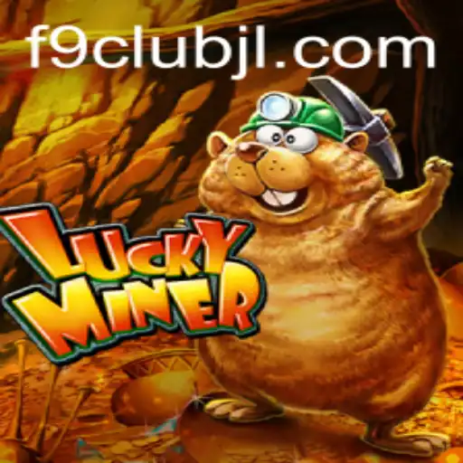 Discover the Excitement of LuckyMiner: A Thrilling Journey with F9club