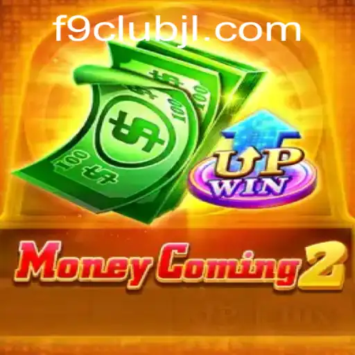 MoneyComing2: Unraveling the Game of Wealth and Adventure with F9club